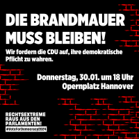 Demo heute: Die Brandmauer muss bleiben!